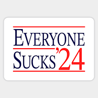 Everyone Sucks 2024 Magnet